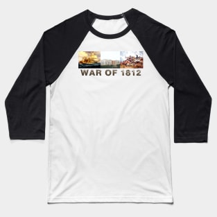 War of 1812 Baseball T-Shirt